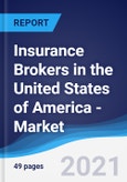 Insurance Brokers in the United States of America (USA) - Market Summary, Competitive Analysis and Forecast to 2025- Product Image