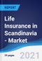 Life Insurance in Scandinavia - Market Summary, Competitive Analysis and Forecast to 2025 - Product Image