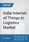 India Internet of Things (IoT) in Logistics Market: Prospects, Trends Analysis, Market Size and Forecasts up to 2027 - Product Thumbnail Image
