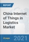 China Internet of Things (IoT) in Logistics Market: Prospects, Trends Analysis, Market Size and Forecasts up to 2027 - Product Thumbnail Image