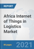 Africa Internet of Things (IoT) in Logistics Market: Prospects, Trends Analysis, Market Size and Forecasts up to 2027- Product Image
