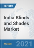 India Blinds and Shades Market: Prospects, Trends Analysis, Market Size and Forecasts up to 2027- Product Image