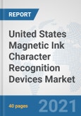 United States Magnetic Ink Character Recognition (MICR) Devices Market: Prospects, Trends Analysis, Market Size and Forecasts up to 2027- Product Image