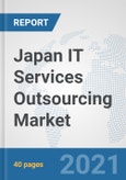 Japan IT Services Outsourcing Market: Prospects, Trends Analysis, Market Size and Forecasts up to 2027- Product Image