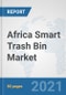 Africa Smart Trash Bin Market: Prospects, Trends Analysis, Market Size and Forecasts up to 2027 - Product Image