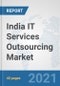 India IT Services Outsourcing Market: Prospects, Trends Analysis, Market Size and Forecasts up to 2027 - Product Image