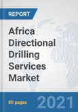 Africa Directional Drilling Services Market: Prospects, Trends Analysis, Market Size and Forecasts up to 2027- Product Image