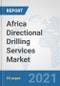 Africa Directional Drilling Services Market: Prospects, Trends Analysis, Market Size and Forecasts up to 2027 - Product Thumbnail Image