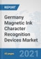 Germany Magnetic Ink Character Recognition (MICR) Devices Market: Prospects, Trends Analysis, Market Size and Forecasts up to 2027 - Product Thumbnail Image
