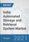 India Automated Storage and Retrieval System (ASRS) Market: Prospects, Trends Analysis, Market Size and Forecasts up to 2027 - Product Thumbnail Image