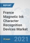 France Magnetic Ink Character Recognition (MICR) Devices Market: Prospects, Trends Analysis, Market Size and Forecasts up to 2027 - Product Thumbnail Image