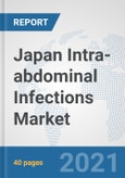Japan Intra-abdominal Infections Market: Prospects, Trends Analysis, Market Size and Forecasts up to 2027- Product Image