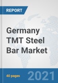 Germany TMT Steel Bar Market: Prospects, Trends Analysis, Market Size and Forecasts up to 2027- Product Image