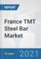 France TMT Steel Bar Market: Prospects, Trends Analysis, Market Size and Forecasts up to 2027 - Product Thumbnail Image