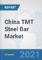 China TMT Steel Bar Market: Prospects, Trends Analysis, Market Size and Forecasts up to 2027 - Product Thumbnail Image