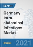 Germany Intra-abdominal Infections Market: Prospects, Trends Analysis, Market Size and Forecasts up to 2027- Product Image