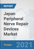 Japan Peripheral Nerve Repair Devices Market: Prospects, Trends Analysis, Market Size and Forecasts up to 2027- Product Image