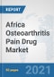 Africa Osteoarthritis Pain Drug Market: Prospects, Trends Analysis, Market Size and Forecasts up to 2027 - Product Thumbnail Image