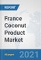 France Coconut Product Market: Prospects, Trends Analysis, Market Size and Forecasts up to 2027 - Product Thumbnail Image