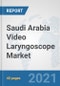 Saudi Arabia Video Laryngoscope Market: Prospects, Trends Analysis, Market Size and Forecasts up to 2027 - Product Thumbnail Image