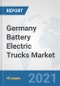Germany Battery Electric Trucks Market: Prospects, Trends Analysis, Market Size and Forecasts up to 2027 - Product Thumbnail Image