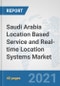 Saudi Arabia Location Based Service and Real-time Location Systems Market: Prospects, Trends Analysis, Market Size and Forecasts up to 2027 - Product Thumbnail Image