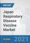 Japan Respiratory Disease Vaccine Market: Prospects, Trends Analysis, Market Size and Forecasts up to 2027 - Product Image
