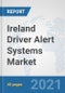 Ireland Driver Alert Systems Market: Prospects, Trends Analysis, Market Size and Forecasts up to 2027 - Product Thumbnail Image