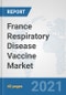 France Respiratory Disease Vaccine Market: Prospects, Trends Analysis, Market Size and Forecasts up to 2027 - Product Thumbnail Image