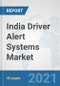 India Driver Alert Systems Market: Prospects, Trends Analysis, Market Size and Forecasts up to 2027 - Product Thumbnail Image
