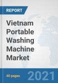 Vietnam Portable Washing Machine Market: Prospects, Trends Analysis, Market Size and Forecasts up to 2027- Product Image