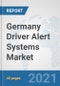 Germany Driver Alert Systems Market: Prospects, Trends Analysis, Market Size and Forecasts up to 2027 - Product Thumbnail Image
