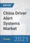 China Driver Alert Systems Market: Prospects, Trends Analysis, Market Size and Forecasts up to 2027 - Product Thumbnail Image
