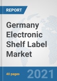 Germany Electronic Shelf Label Market: Prospects, Trends Analysis, Market Size and Forecasts up to 2027- Product Image