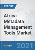 Africa Metadata Management Tools Market: Prospects, Trends Analysis, Market Size and Forecasts up to 2027- Product Image