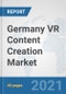 Germany VR Content Creation Market: Prospects, Trends Analysis, Market Size and Forecasts up to 2027 - Product Thumbnail Image