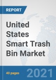 United States Smart Trash Bin Market: Prospects, Trends Analysis, Market Size and Forecasts up to 2027- Product Image
