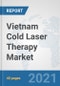 Vietnam Cold Laser Therapy Market: Prospects, Trends Analysis, Market Size and Forecasts up to 2027 - Product Thumbnail Image