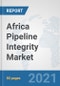 Africa Pipeline Integrity Market: Prospects, Trends Analysis, Market Size and Forecasts up to 2027 - Product Thumbnail Image