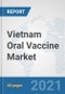 Vietnam Oral Vaccine Market: Prospects, Trends Analysis, Market Size and Forecasts up to 2027 - Product Thumbnail Image