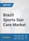 Brazil Sports Sun Care Market: Prospects, Trends Analysis, Market Size and Forecasts up to 2027 - Product Thumbnail Image