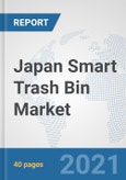 Japan Smart Trash Bin Market: Prospects, Trends Analysis, Market Size and Forecasts up to 2027- Product Image