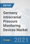 Germany Intracranial Pressure Monitoring Devices Market: Prospects, Trends Analysis, Market Size and Forecasts up to 2027 - Product Thumbnail Image