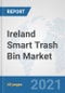 Ireland Smart Trash Bin Market: Prospects, Trends Analysis, Market Size and Forecasts up to 2027 - Product Thumbnail Image