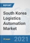 South Korea Logistics Automation Market: Prospects, Trends Analysis, Market Size and Forecasts up to 2027 - Product Thumbnail Image