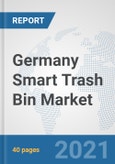 Germany Smart Trash Bin Market: Prospects, Trends Analysis, Market Size and Forecasts up to 2027- Product Image