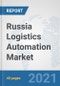 Russia Logistics Automation Market: Prospects, Trends Analysis, Market Size and Forecasts up to 2027 - Product Thumbnail Image