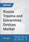 Russia Trauma and Extremities Devices Market: Prospects, Trends Analysis, Market Size and Forecasts up to 2027 - Product Thumbnail Image