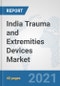 India Trauma and Extremities Devices Market: Prospects, Trends Analysis, Market Size and Forecasts up to 2027 - Product Thumbnail Image