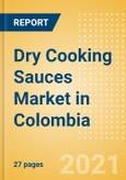 Dry Cooking Sauces (Seasonings, Dressings and Sauces) Market in Colombia - Outlook to 2025; Market Size, Growth and Forecast Analytics- Product Image